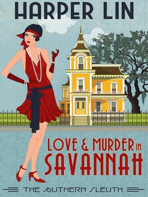 Title details for Love and Murder in Savannah by Harper Lin - Available